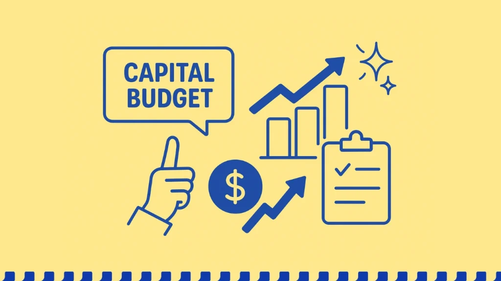 What is Capital Budgeting? How Does Capital Budgeting Work?