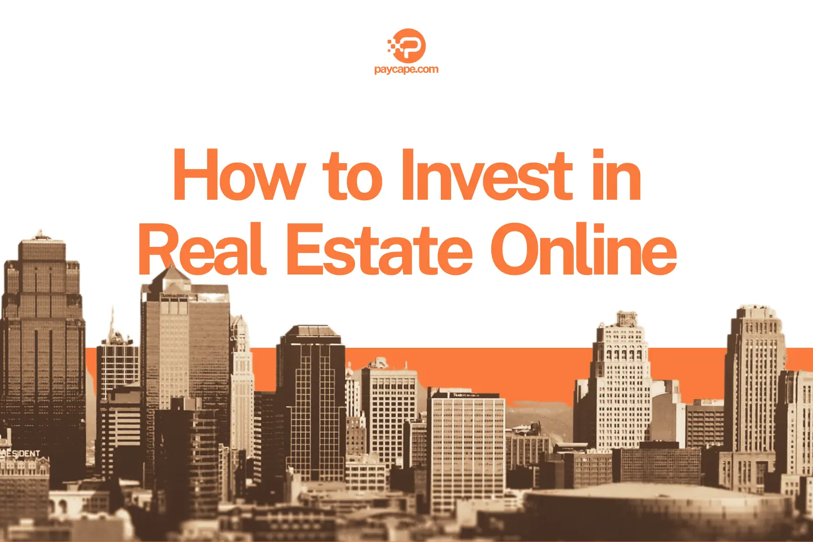 How to Invest in Real Estate Online