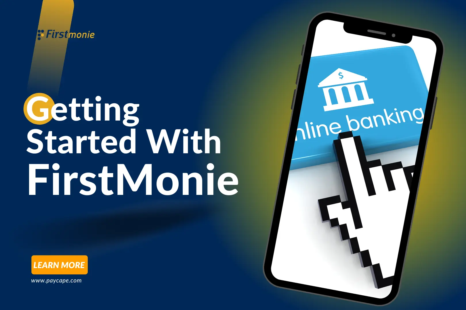 Getting Started with FirstMonie