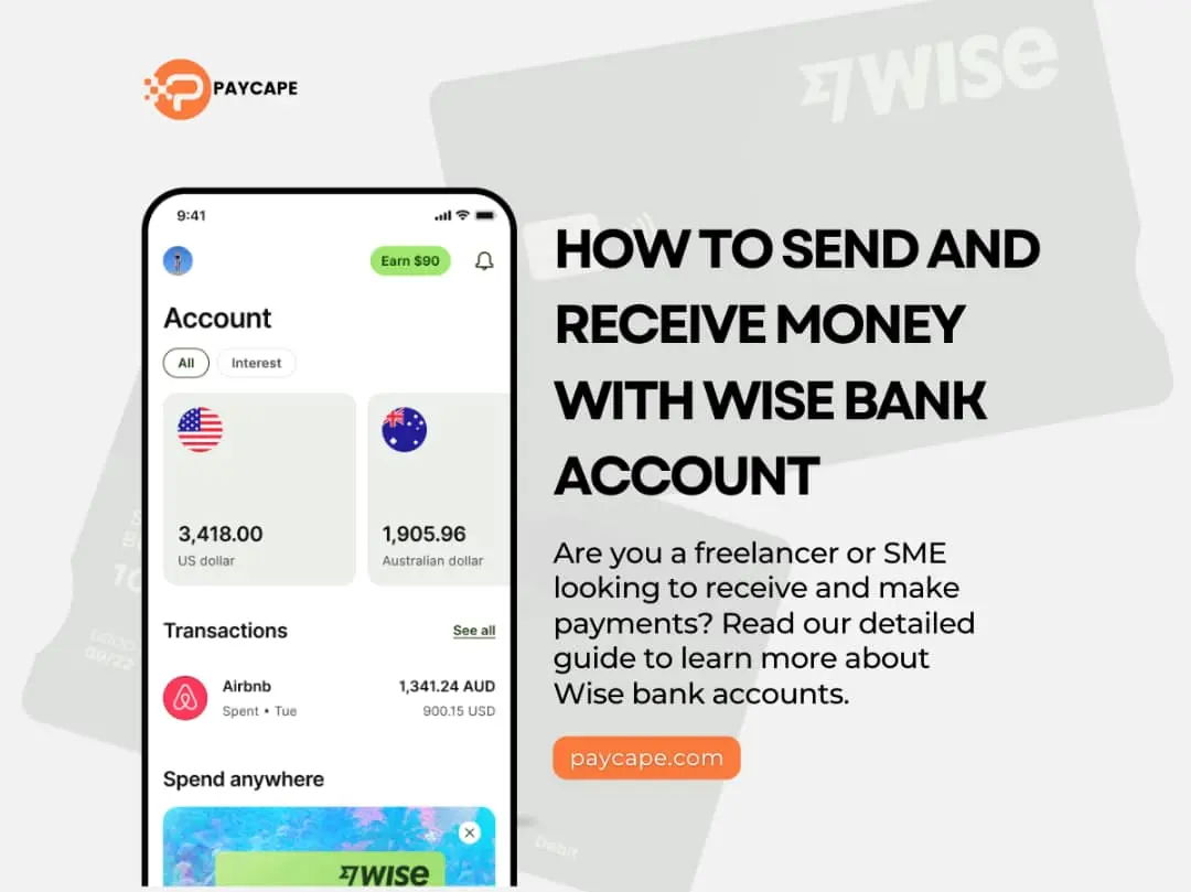 How To Send and Receive Money With Wise Bank Account: Detailed Guide for Freelancers and SMEs