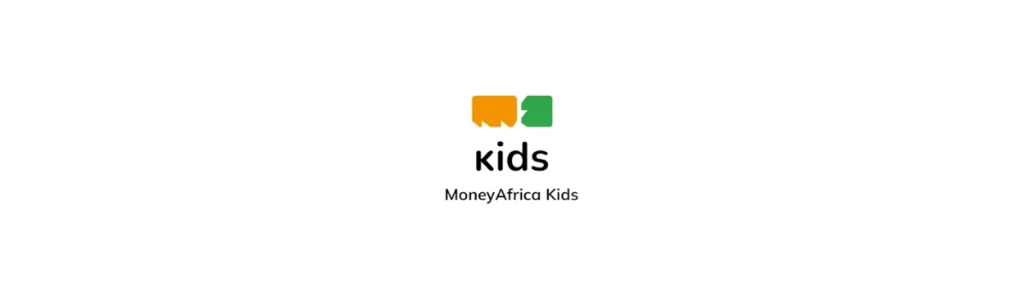 Money Africa KIds - Fintech for teens