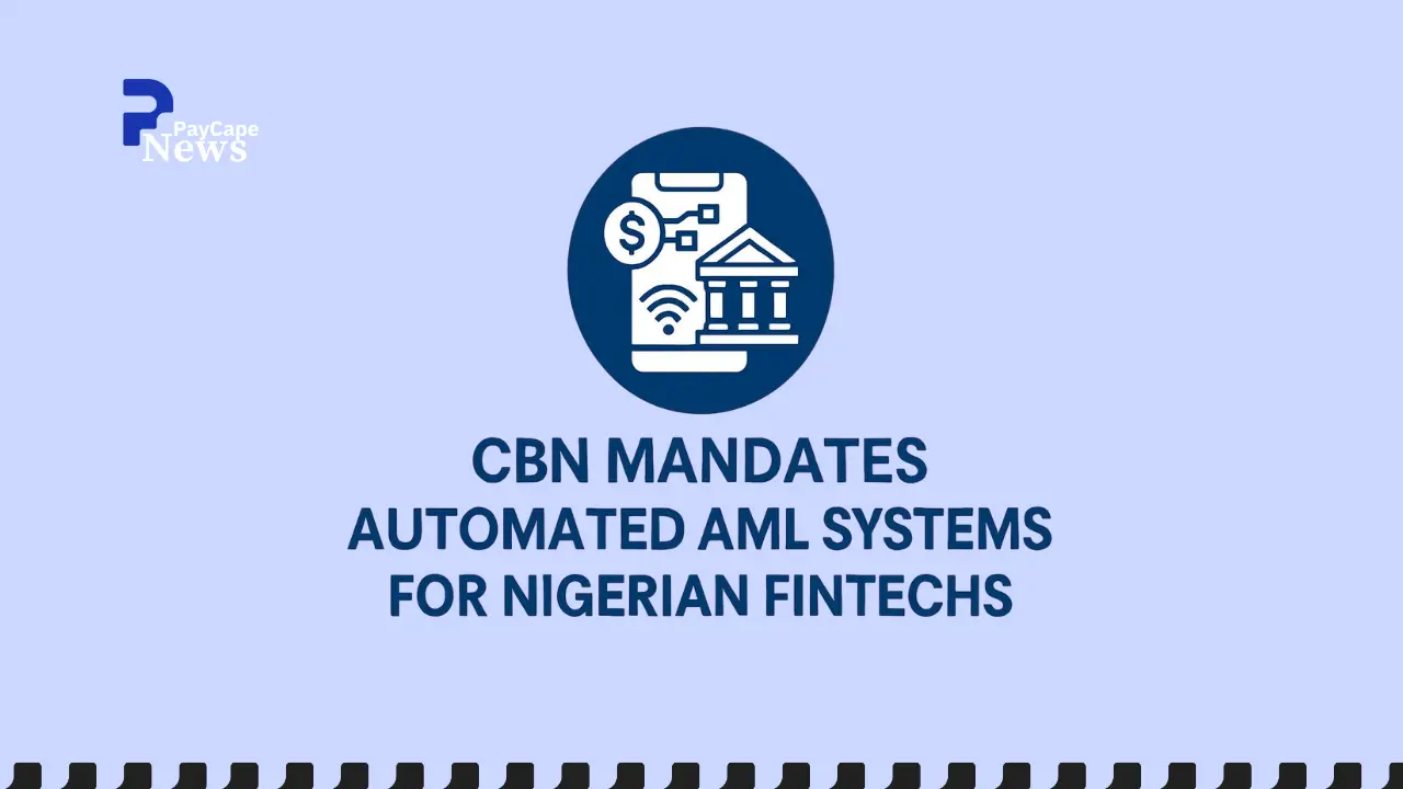 CBN Mandates Automated AML Systems for Nigerian Fintechs