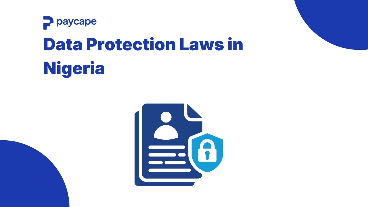 Data Protection Laws in Nigeria: What Businesses Must Know in 2026