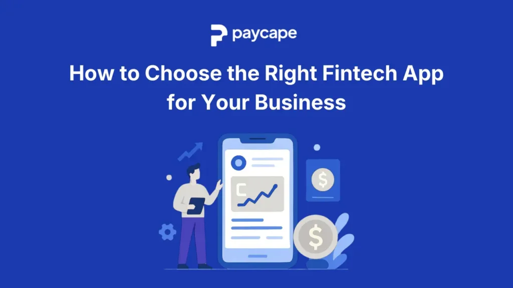 How to Choose the Right Fintech App