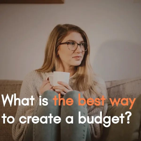 What is the Best Way to Create a Budget?