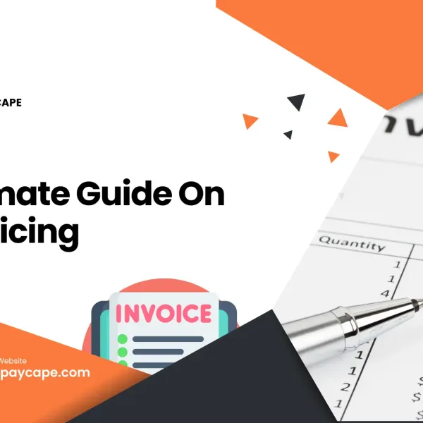 Ultimate Guide on Invoicing