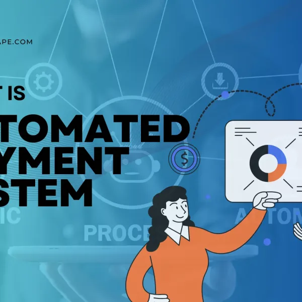 What is an Automated Payment System?