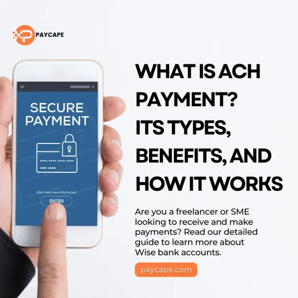 What is ACH Payment? Its Types, Benefits And How It Works