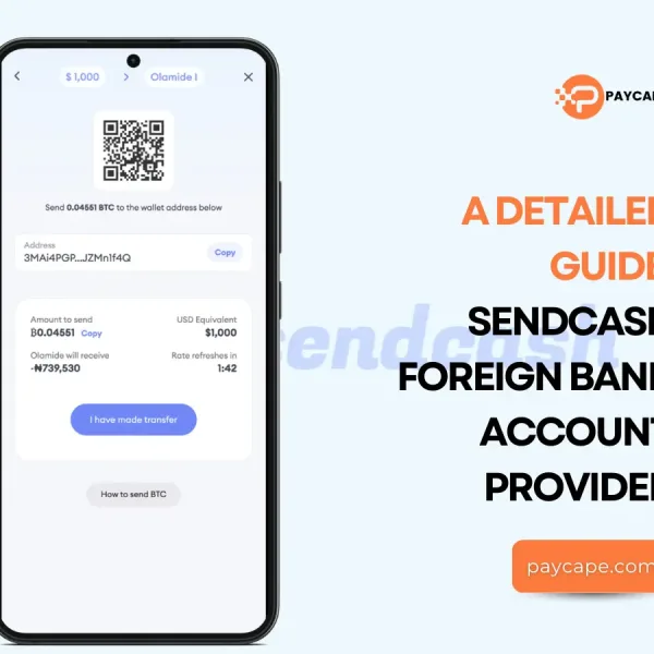 Sendcash Foreign Bank Account Provider- A Detailed Guide